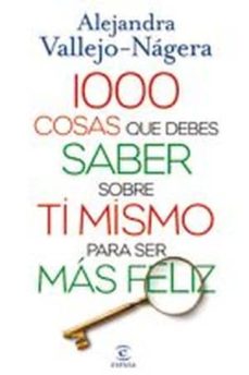 Portada de 1000 COSAS QUE DEBES SABER SOBRE TI MISMO PARA SER MAS FELIZ