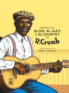 Portada de HEROES DEL BLUES, JAZZ Y COUNTRY (2ª ED.)