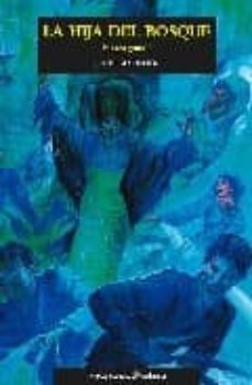 Portada de LA HIJA DEL BOSQUE. SIETEAGUAS I