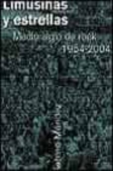 Portada de LIMUSINAS Y ESTRELLAS: MEDIO SIGLO DE ROCK 1954-2004