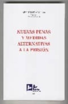 Portada de NUEVAS PENAS Y MEDIDAS ALTERNATIVAS A LA PRISION