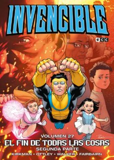 Portada de INVENCIBLE VOL. 27: EL FIN DE TODAS LAS COSAS &@X02013; SEGUNDA PARTE