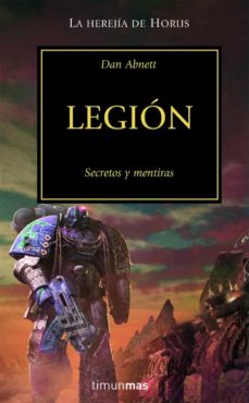 Portada de LEGION: SECRETOS Y MENTIRAS (LA HEREJIA DE HORUS VII)