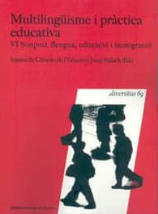Portada de MULTILINGUISME I PRACTICA EDUCATIVA. VI SIMPOSI: LLENGUA, EDUCACIO I INMIGRACIO