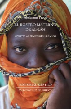 Portada de EL ROSTRO MATERNO DE ALLAH