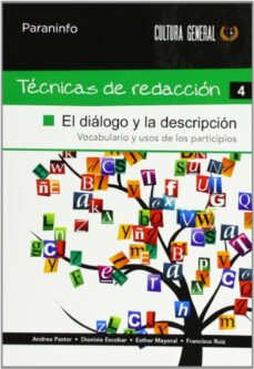 Portada de TECNICAS DE REDACCION 4: EL DIALOGO Y LA DESCRIPCION