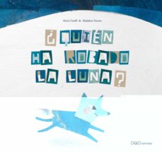 Portada de ¿QUIEN HA ROBADO LA LUNA?
