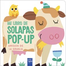 Portada de AMIGOS DE LA GRANJA MI LIBRO DE SOLAPAS POP UP