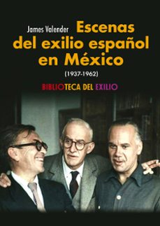Portada de ESCENAS DEL EXILIO ESPAÑOL EN MEXICO (1937-1962)