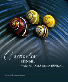 Portada de CARACOLES. CIEN MIL VARIACIONES DE LA ESPIRAL