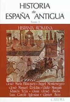 Portada de HISTORIA DE ESPAÑA ANTIGUA: HISPANIA ROMANA (VOL. II) (5ª ED.)