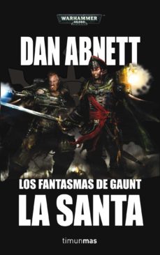 Portada de LOS FANTASMAS DE GAUNT II: LA SANTA