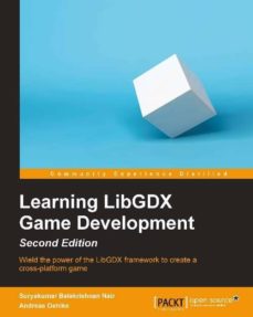 Descarga gratuita de archivos pdf gratis. LEARNING LIBGDX GAME DEVELOPMENT (2ND REVISED EDITION) en espaol 9781783554775 de SURYAKUMAR BALAKRISHNAN NAIR 