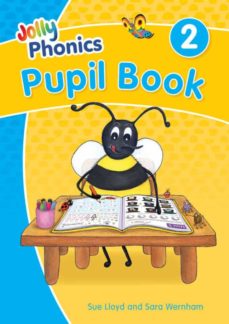 jolly phonics pupil book 2 in precursive letters de sara wernham