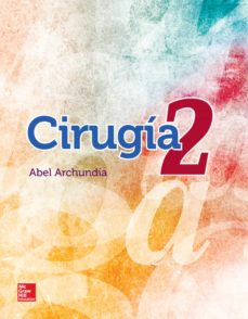 Libro descarga gratis ipod CIRUGÍA 2 FB2 iBook 9786071508775 en español de ABEL ARCHUNDIA GARCIA