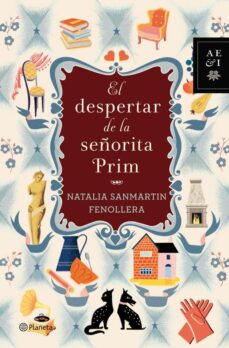 Descarga de libros electrónicos de google EL DESPERTAR DE LA SEÑORITA PRIM  9788408059875 de NATALIA SANMARTIN FENOLLERA