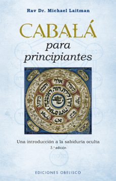 Descargar libros electrónicos de epub gratis para nook CABALA PARA PRINCIPIANTES (N.E.) PDB en español de RAVI DR. MICHAEL LAITMAN