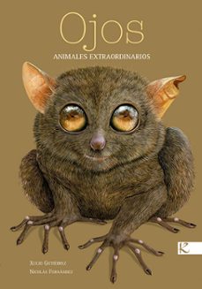 OJOS : ANIMALES EXTRAORDINARIOS | XULIO GUITERREZ | Casa del Libro OJOS : ANIMALES EXTRAORDINARIOS | XULIO GUITERREZ | Casa del Libro