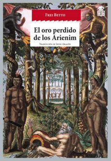 Descargas de libros para ipads EL ORO PERDIDO DE LOS ARIENIM  (Literatura espaola)