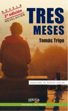 Descarga de libros electrónicos en línea TRES MESES de TOMAS TRIGO OUBIÑA (Literatura española) ePub