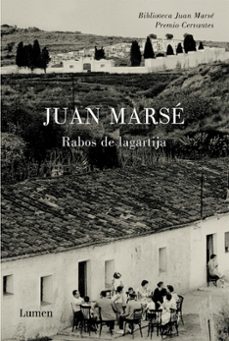Descarga un libro gratis RABOS DE LAGARTIJA (PREMIO NACIONAL NARRATIVA 2001) de JUAN MARSE 9788426417275 (Spanish Edition)