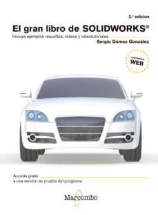 Descargar en linea EL GRAN LIBRO DE SOLIDWORKS (3ª ED.) (Literatura española)