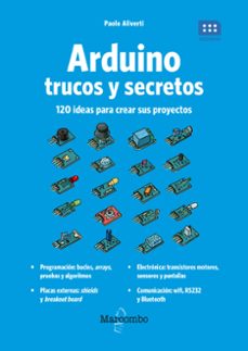 Ebook revistas descargar gratis ARDUINO. TRUCOS Y SECRETOS: 120 IDEAS PARA RESOLVER CUALQUIER PROBLEMA 9788426727275 de PAOLO ALIVERTI