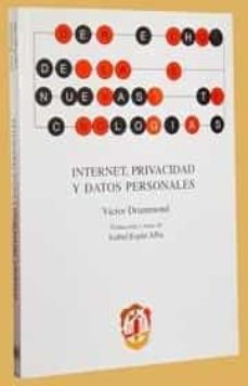 Descarga gratuita de libros de audio mp3. INTERNET, PRIVACIDAD Y DATOS PERSONALES (DERECHO DE LAS NUEVAS TE CNOLOGIAS)  9788429014075 (Spanish Edition) de VICTOR DRUMMOND