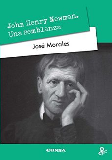 9788431327675 - John Henry Newman; una semblanza (José Luis MORALES Y MARIN) - (Audiolibro Voz Humana)