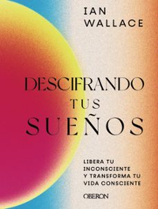Descargas de libros electrónicos gratis para teléfonos DESCIFRANDO TUS SUEÑOS en español de IAN WALLACE ePub CHM