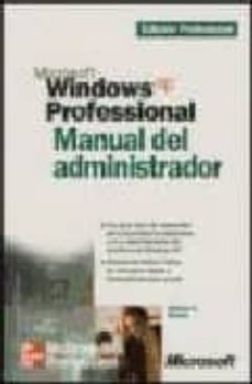 Portada de MICROSOFT WINDOWS XP PROFESSIONAL: MANUAL DEL ADMINISTRADOR