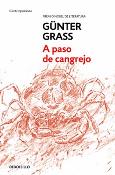 Descargar libros en google pdf A PASO DE CANGREJO 9788466333375 (Spanish Edition) PDB MOBI de GUNTER GRASS