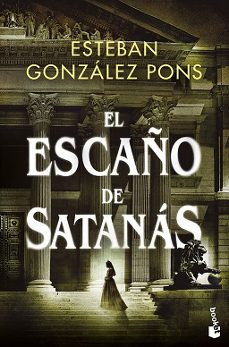 Descargar libros de google books para encender EL ESCAÑO DE SATANAS 9788467071375 en español de ESTEBAN GONZALEZ PONS ePub