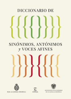 Libros electr&oacute;nicos gratuitos para descargar en pdf DICCIONARIO DE SIN&Oacute;NIMOS, ANT&Oacute;NIMOS Y VOCES AFINES de Real Academia Espa&ntilde;ola 9788467079975