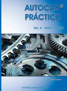 Descargar online ebooks gratis AUTOCAD PRACTICO VOL. II (NIVEL MEDIO)
