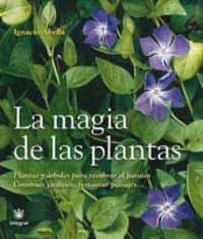 LA MAGIA DE LAS PLANTAS | IGNACIO ABELLA | Casa del Libro