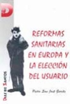 Libros de texto gratuitos en línea para descargar REFORMAS SANITARIAS EN EUROPA Y LA ELECCION DEL USUARIO 9788479781675 in Spanish de PEDRO SAN JOSE GARCES