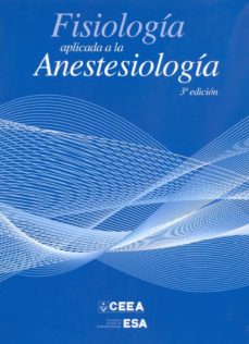 Nuevos libros descarga pdf FISIOLOGIA APLICADA A LA ANESTESIOLOGIA (3ª ED) iBook PDF in Spanish de  9788484739975