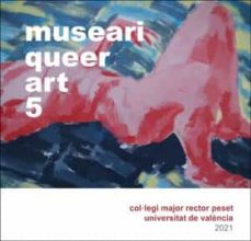 Descargar ebooks google book downloader MUSEARI QUEER ART 5
         (edición en catalán) de RICARD HUERTA RAMÓN en español