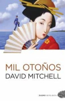 Ebook descarga pdf gratis MIL OTOÑOS 9788492723775 de DAVID MITCHELL in Spanish