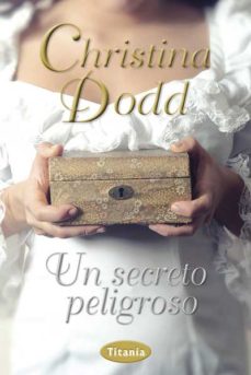 Descarga de libros electrónicos en línea en pdf. UN SECRETO PELIGROSO de CHRISTINE DODD en español  9788492916375