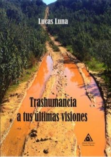 Descargar libros electrónicos gratuitos en pdf TRASHUMANCIA A TUS ULTIMAS VISIONES in Spanish