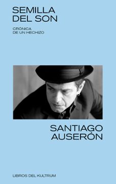 Descargar SEMILLA DEL SON: CRONICA DE UN HECHIZO gratis pdf - leer online
