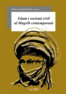 Portada de ISLAM I SOCIETAT CIVIL AL MAGRIB CONTEMPORANI
