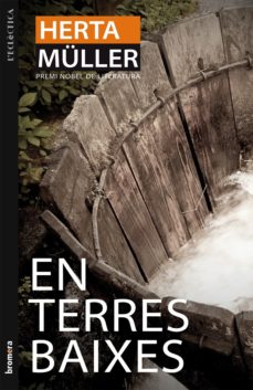 Descargar libros de google books pdf EN TERRES BAIXES en español de HERTA MULLER