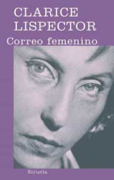 Descargando libros al rincón gratis CORREO FEMENINO de CLARICE LISPECTOR