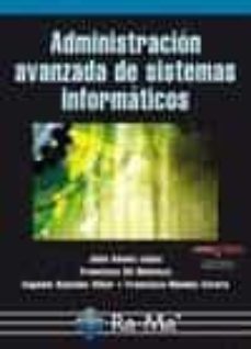 Ebooks best sellers ADMINISTRACION AVANZADA DE SISTEMAS INFORMATICOS de JULIO GOMEZ 9788499640075