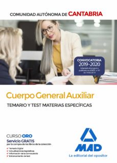 Portada de CUERPO GENERAL AUXILIAR DE LA COMUNIDAD AUTONOMA DE CANTABRIA. TEMARIO Y TEST DE MATERIAS ESPECIFICAS