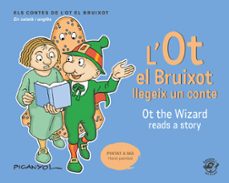 Portada de L OT EL BRUIXOT LLEGEIX UN CONTE / OT THE WIZARD READS A STORY