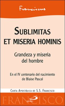 Portada de SUBLIMITAS ET MISERIA HOMINIS GRANDEZA Y MISERIA DEL HOMBRE